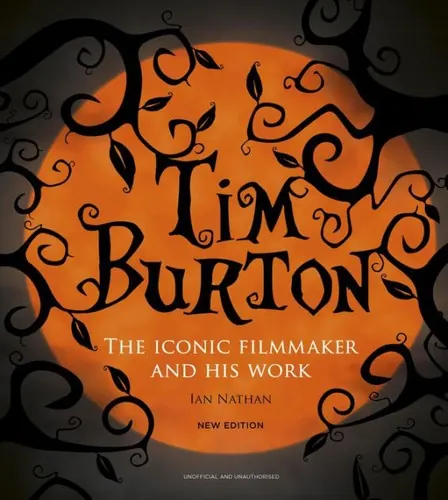 Обложка: Tim Burton: The Iconic Filmmaker and His Work