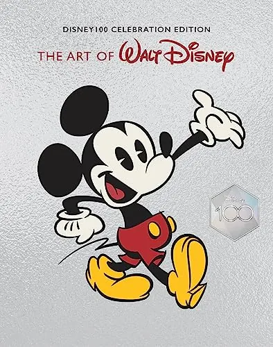 Обложка: Art of Walt Disney: from Mickey Mouse to the magic kingdoms and beyond (disney 100 celebration edition)