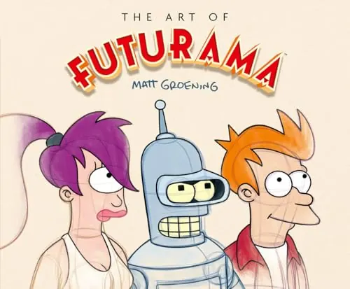 Обложка: The Art of Futurama: A Visual History of Matt Groening’s Cult Classic Animated Series