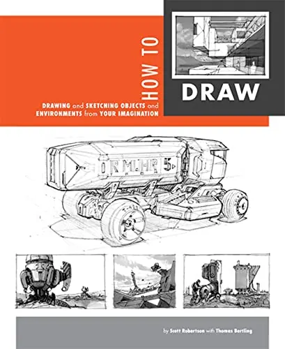 Обложка: How to Draw: Drawing and Sketching Objects and Environments from Your Imagination